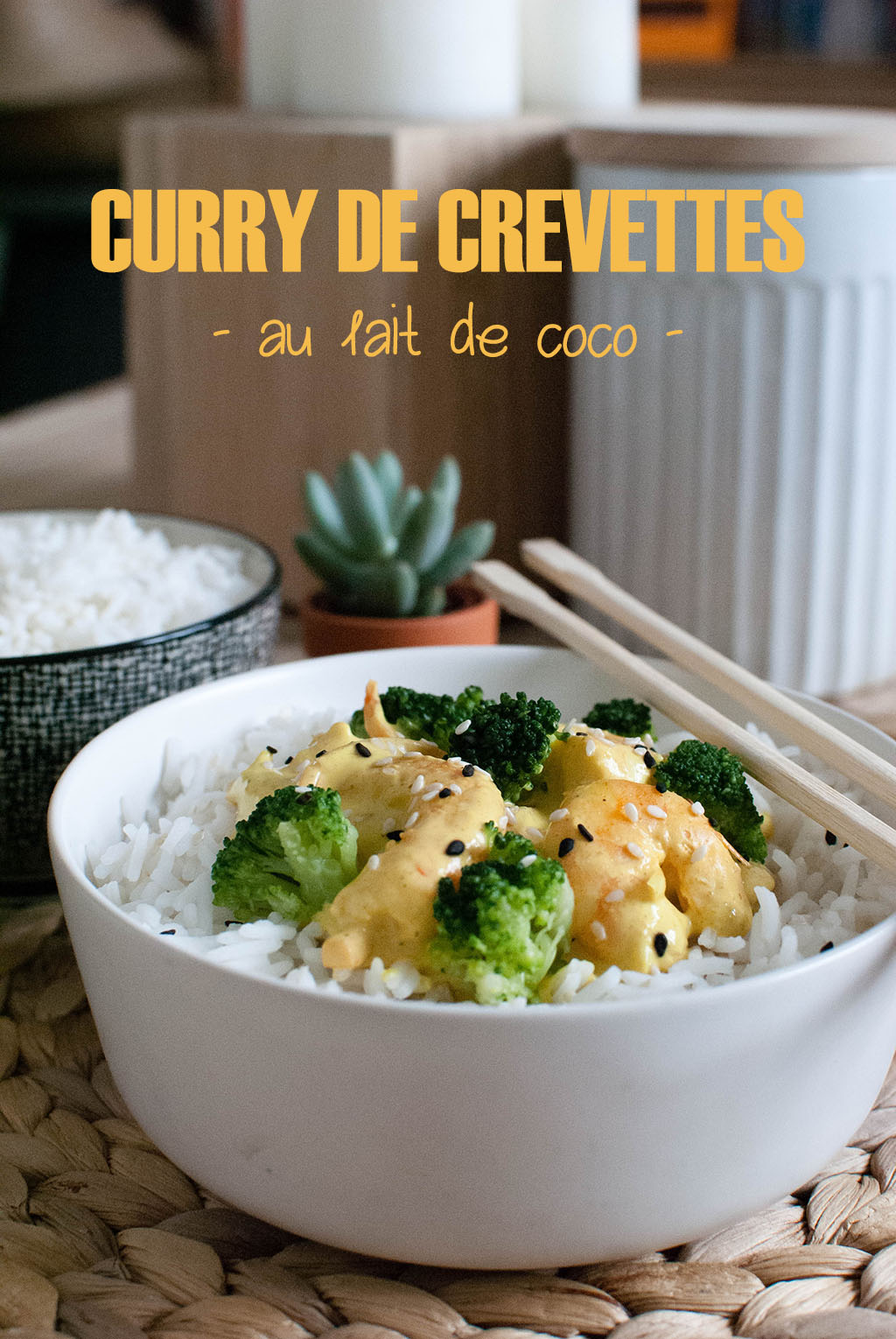 Curry De Crevettes Au Lait De Coco - Le Petit Monde D'Elodie